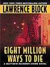 Eight Million Ways to Die